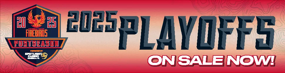 Firebirds Playoffs Tickets Advertisement